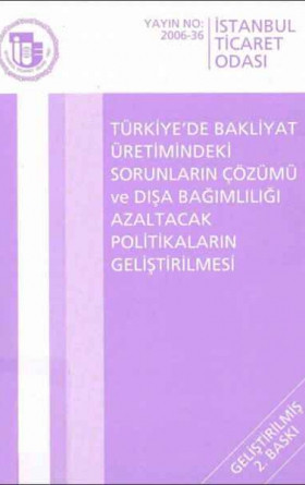 Türkiye'de Bakliyat Üretimindeki Sorunların Çözümü ve Dışa Bağımlılığı Azaltacak Politikaların Geliştirilmesi