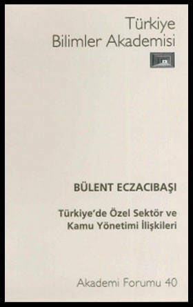 Türkiye'de Özel Sektör ve Kamu Yönetimi İlişkileri