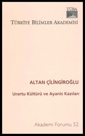 Urartu Kültürü ve Ayanis Kazıları