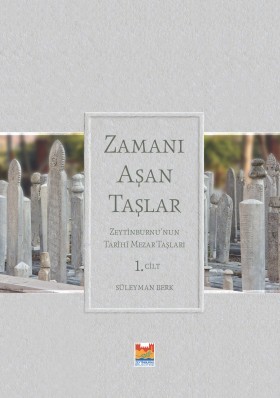 Zamanı Aşan Taşlar: Zeytinburnu'nun Tarihi Mezar Taşları