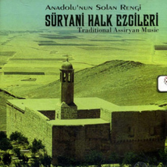 Anadolu'nun Solan Rengi: Süryani Halk Ezgileri