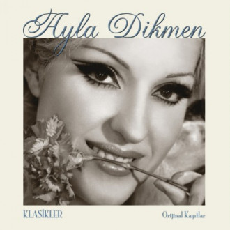 Ayla Dikmen Klasikler (Orijinal Kayıtlar)