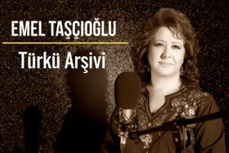 Emel Taşçıoğlu Türkü Arşivi