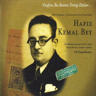 Hafız Kemal Bey - Mevlithan Gazelhan ve Hanende