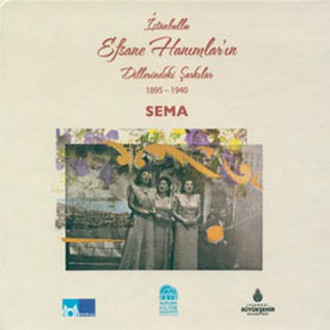 İstanbul'daki Efsane Hanımlar'ın Dillerdeki Şarkılar / 1895-1940
