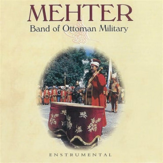 Mehter - Band of Ottoman Military