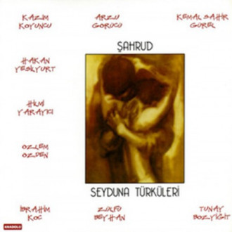 Şahrud Seyduna Türküleri 1