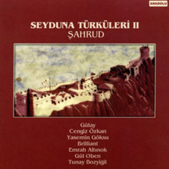 Şahrud Seyduna Türküleri 2
