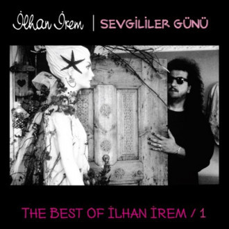 Sevgililer Günü - The Best of İlhan İrem