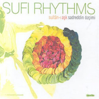 Sultan-ı Aşk - Sufi Rythms