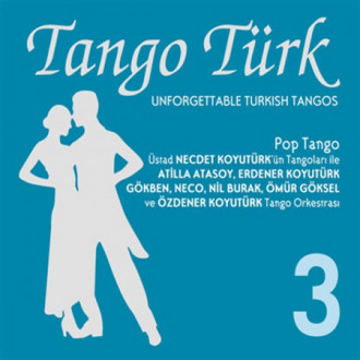 Tango Türk - 3 / Pop Tango
