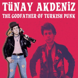 The Godfather of Turkish Punk