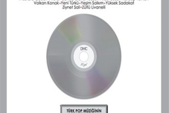 Türk Pop Müziğinin Son 10 Yılında DMC Şarkıları 2000-2010 (CD 1)