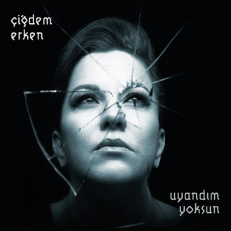 Uyandım Yoksun