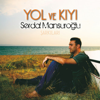 Yol ve Kıyı Şarkıları