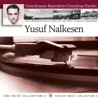 Yusuf Nalkesen (Unutulmayan Bestecilerin Unutulmayan Eserleri 2)