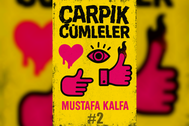 Çarpık Cümleler #2 – Toksik Sensin Belki de?