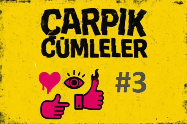 Çarpık Cümleler #3 – Story İle Yıkanmış Gerçeklikler