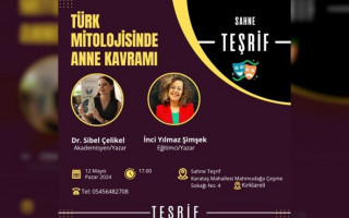 Anneler Gününe Özel: Türk Mitolojisinde Anne Kavramı Üzerine Söyleşi!