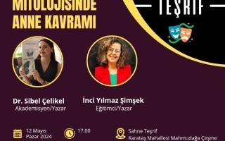 Anneler Gününe Özel: Türk Mitolojisinde Anne Kavramı Üzerine Söyleşi!
