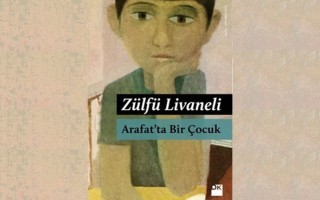 Arafat'ta Bir Çocuk ~ Ömer Zülfü Livaneli