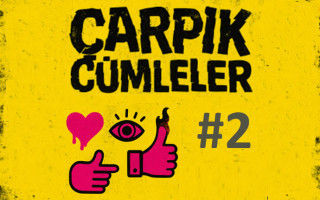 Çarpık Cümleler #2 – Toksik Sensin Belki de?