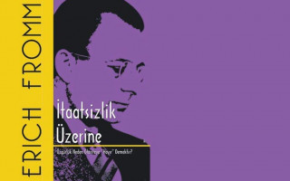Erich Fromm ~ İtaatsizlik Üzerine