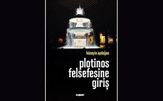 Hüseyin Aydoğan'ın Plotinos Felsefesine Giriş Kitap Değerlendirmesi