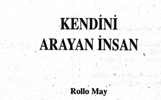 Kendini Arayan İnsan – Rollo May