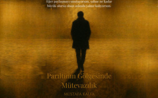 Parıltının Gölgesinde Mütevazılık