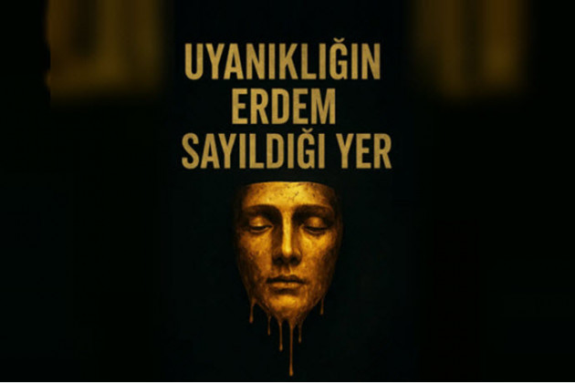 Uyanıklığın Erdem Sayıldığı Yer
