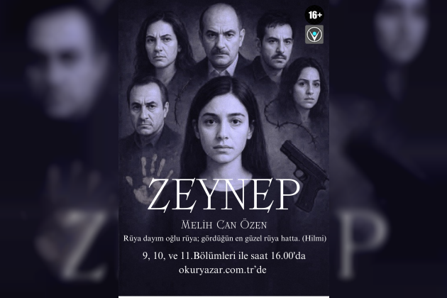 'Zeynep' 9,10 ve 11. Bölüm (3. Kısım)