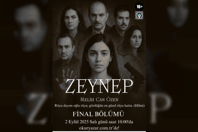 "ZEYNEP" FİNAL BÖLÜMÜ